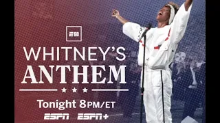 Tonight, E60 Looks Back At Whitney Houston's Powerful National Anthem Performance At Super Bowl XXV.