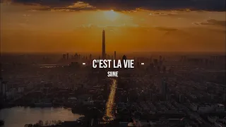 Siine - C'est la vie  |  한글 가사 해석