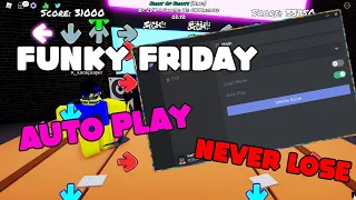 ROBLOX FUNKY FRIDAY SCRIPT/HACK - AUTO PLAY , INFINITIE SCORE , NEVER LOSE , ALL SICK *VERY OP*