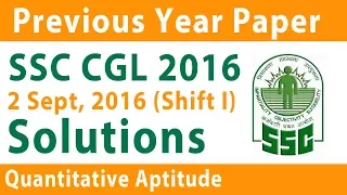 SSC CGL Maths Solved Paper 2016 in Hindi (2 Sep Shift-I), SSC CGL Previous Year Question Paper
