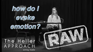 THE HELLER APPROACH RAW: EVOKING EMOTION
