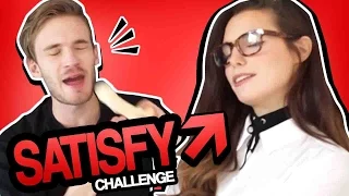 SATISFY YOUR GIRLFRIEND CHALLENGE