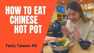 【Tasty Taiwan】Ep.5 How to Eat Chinese Hot Pot【美味台灣】第五集：火鍋怎麼吃？