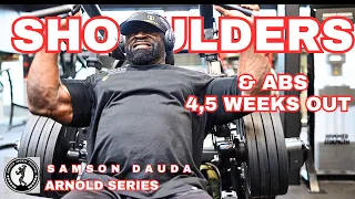Arnold 2024 series | Shoulders & abs workout 4,5 weeks out |  Samson Dauda