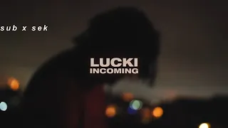 Lucki - Incoming (Sub. Español)