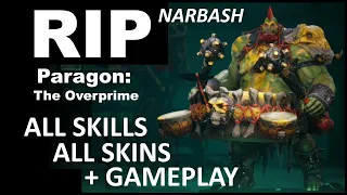 Paragon: The Overprime | Narbash | All Skills + All Skins + Gameplay