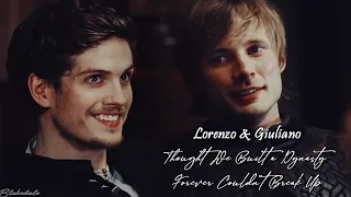 Lorenzo & Giuliano - Thought We Built a Dynasty Forever Couldn't Break Up [ENG]