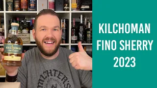 Kilchoman Fino Sherry Cask Matured 2023 - Islay Whisky Verkostung | Friendly Mr. Z