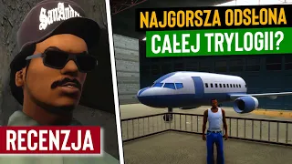 NAJGORSZA CZĘŚĆ TRYLOGII? | GTA SAN ANDREAS DEFNITIVE EDITION RECENZJA