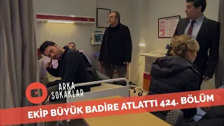 Ekip Büyük Badire Atlattı 424. Bölüm