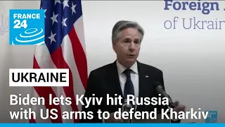 Biden allows Ukraine to hit Russian territory with US arms to defend Kharkiv • FRANCE 24 English