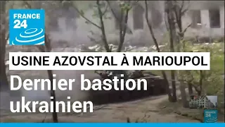 Guerre en Ukraine : l'usine Azovstal, dernier bastion tenu par les Ukrainiens à Marioupol