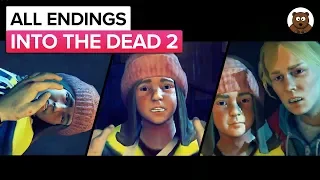 INTO THE DEAD 2 - ALL ENDINGS