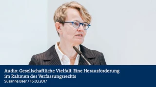 Audio: Gesellschaftliche Vielfalt. Eine Herausforderung im Rahmen des Verfassungsrechts