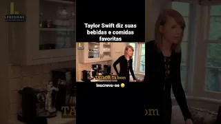 Taylor Swift diz quais suas bebidas e comidas favoritas #taylorswift #shorts #taylorswiftshorts