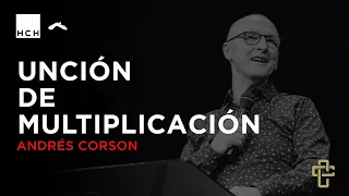 Andrés Corson -  Unción de multiplicación | Hechos Contracultura | Casa de Dios