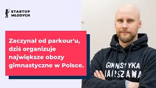 Organizator największych obozów gimnastycznych w Polsce - Paweł Wierzchoń [SM PODCAST #1]