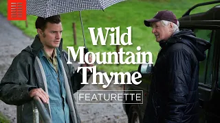 Wild Mountain Thyme I Featurette I Bleecker Street