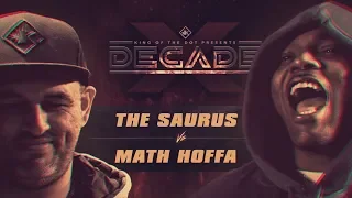 KOTD - Math Hoffa vs The Saurus | #DECADE