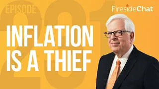 Fireside Chat Ep. 231 — Inflation Is a Thief | Fireside Chat