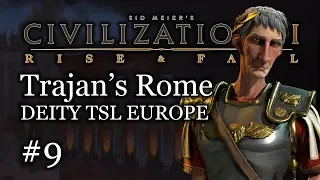 #9 Deity TSL Europe Rome Let's Play- Recreating the Roman Empire! [Modded]