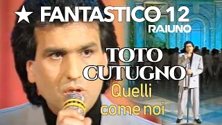 FANTASTICO 12 (1991) Toto Cutugno Quelli come noi