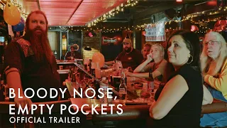 Bloody Nose, Empty Pockets I Official UK Trailer [HD]