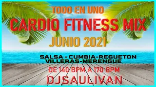 CARDIO FITNESS MIX DE TODO 💃 JUNIO 2021 DEMO DJ SAULIVAN