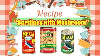 How to Cook: Sardines with Mushroom l Tipid Tips🥰🤩😊