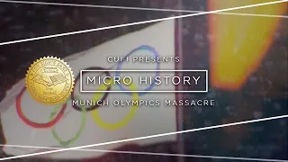 Micro History: Munich Olympics Massacre