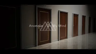 Anomalie - On My Mind