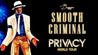 Michael Jackson | Smooth Criminal | Privacy World Tour [FANMADE]