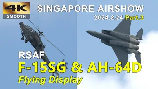 RSAF F-15SG Eagle and AH-64D Apache Flying Display at Singapore Airshow 2024.2.24 Part 3