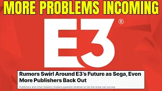 E3 2023 Is In Some SERIOUS Trouble...