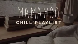 Mamamoo; chill playlist