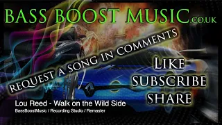 🎼👌Lou Reed - Walk on the Wild Side - Remaster (BassBoostMusic)