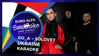 GO_A-SOLOVEY(KARAOKE)(UKRAINE IN EUROVISION 2020)