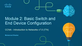 CCNA - ITN - Module 2 (Basic Switch and End Device Configuration)