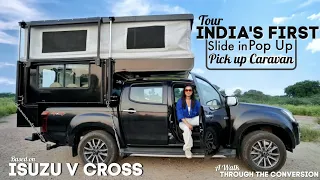 Tour INDIA's First Slide in, Pick Up Caravan on Isuzu V Cross/ Walk Through | Motorhome Adventures