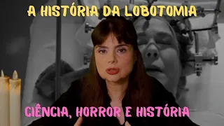 A história da lobotomia.Técnica utilizada  para tornar as pessoas indesejáveis mais agradáveis!