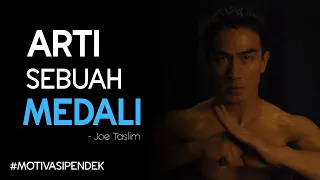 ARTI SEBUAH MEDALI Menurut JOE TASLIM - Motivasi Pendek