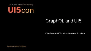 UI5con@SAP 2019: GraphQL and UI5