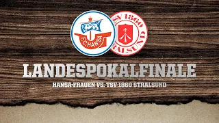 🔴🎥Landespokalfinale der Hansa-Frauen gegen TSV 1860 Stralsund⚽️