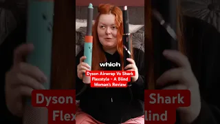 A blind woman’s review - Dyson Airwrap vs Shark Flexstyle - which is better?