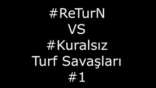 MTA:SA Ankara Gaming [ #ReTurN VS #Kuralsız Turf Savaşları #1 ]