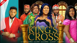 KING'S CROSS - NGOZI EZEONU, EBELE OKARO, SOMADINA ADINMA 2023 Latest Nollywood Movie