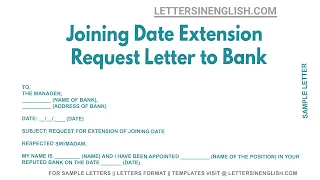 Joining Date Extension Request Letter To Bank - Sample Letter to Bank for Extension of Joining Date