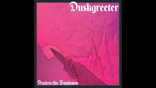 Duskgreeter - Hasten the Sundown (2023) (Dungeon Synth)