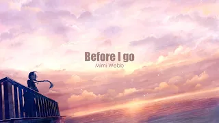 Mimi Webb - Before I Go (lyric)