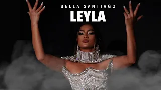 BELLA SANTIAGO - LEYLA | OFFICIAL MUSIC VIDEO